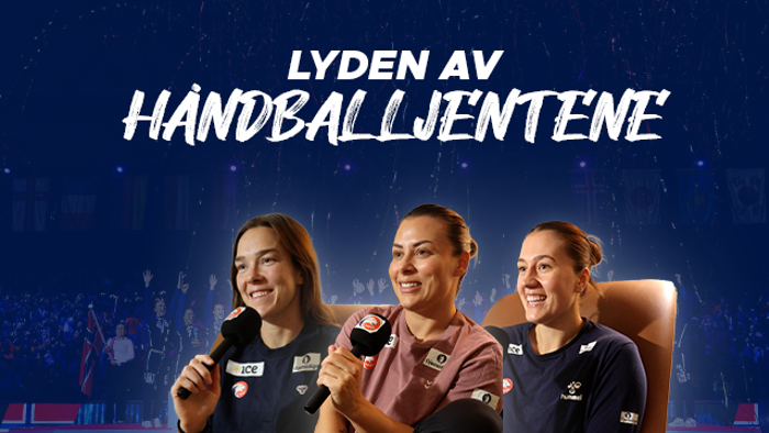 Lyden-av-handballjentene-saksbilde.png