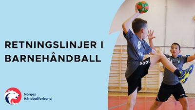 Barnehåndballens retningslinjer