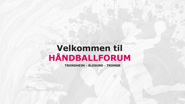 2018_Håndballforum_Velkommen-alle_640x360.jpg