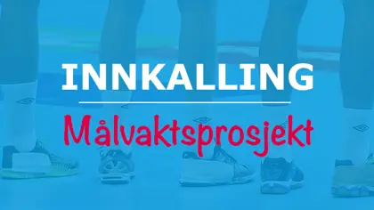 Uttak Målvaktsprosjekt