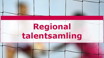 Regional talentsamling