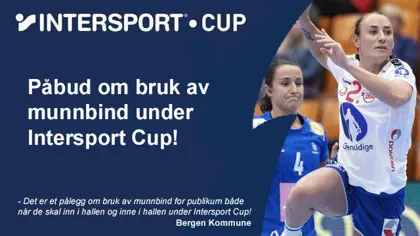 Påbud om munnbind-bruk i Intersport Cup
