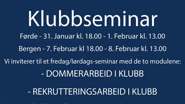 Invitasjon til Dommerarbeid i klubb og Rekrutteringsarbeid i klubb Invitasjon til Dommerarbeid i klubb og Rekrutteringsarbeid i klubb